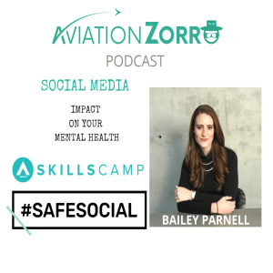 Bailey Parnell chats to AviationZorro about Social Media and the Impact it has on your Mental Health