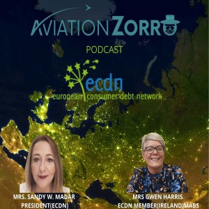 ECDN President Mrs Sandy Madar & ECDN Member Ireland(MABS) Mrs Gwen Harris Chats to AviationZorro about Debt Advice & Supports available in Europe.