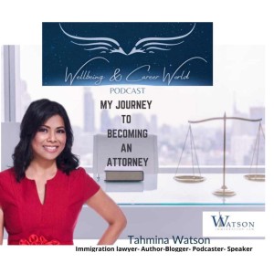 Tahmina Watson: My Journey to becoming an Attorney