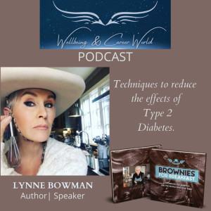 Techniques to reduce  the effects of  Type 2 Diabetes with Author & Speaker Lynne Bowman