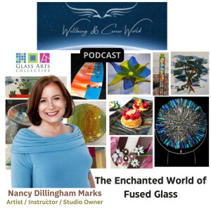 The Enchanted World of Fused Glass with Artist / Instructor / Studio Owner Nancy Dillingham Marks