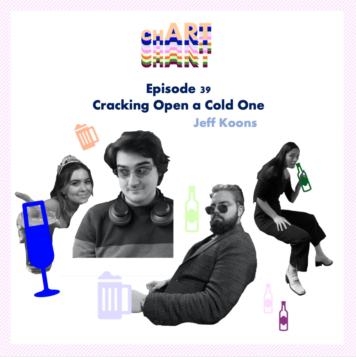 EP 39: Cracking Open a cold One: Jeff Koons