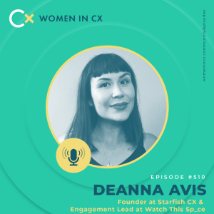 Clare Muscutt talks with DeAnna Avis about pivoting from CX to diversity and inclusion and the role that our personal stories play in driving our work