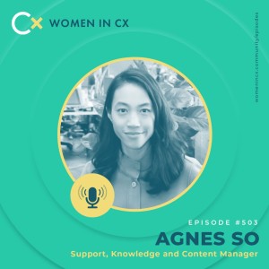 Clare Muscutt talks with Agnes So about CX in health tech and bringing more ‘art’ to customer experience