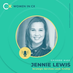 Clare Muscutt talks with Airship’s Strategic Services Lead, Jennie Lewis about the challenges faced by Women in Customer Experience Technology
