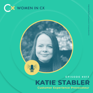 Clare Muscutt chats to Katie Stabler about women supporting women and influencing the CX agenda.