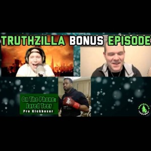 Truthzilla Bonus Episode #33 - Returning Champion Jared Teer