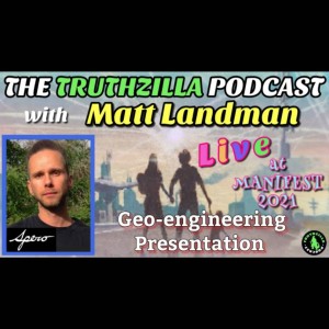 Matt Landman: Live at ManiFEST 2021 - Geoengineering Presentation