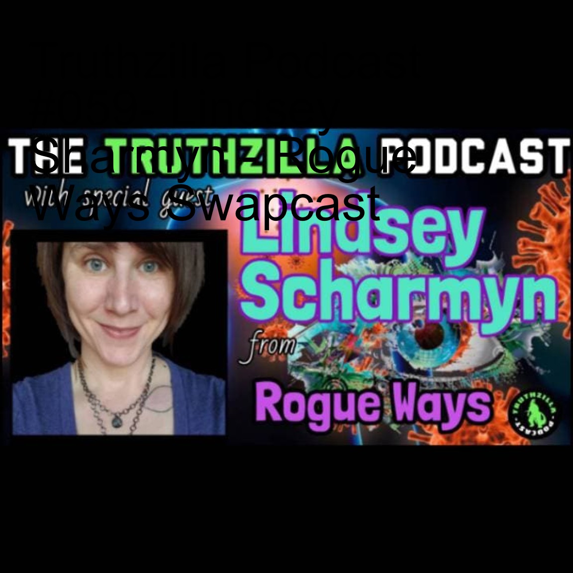 The Truthzilla Podcast