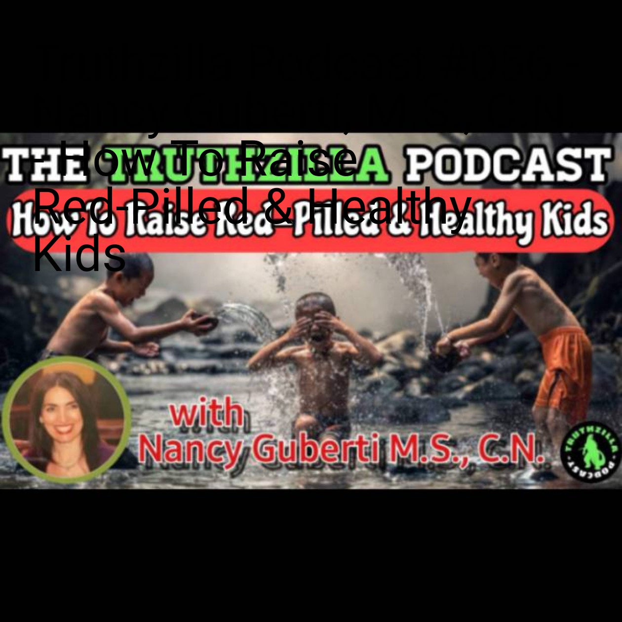 The Truthzilla Podcast