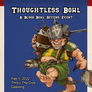 New Year, new sevens event! Thoughtless Bowl 2022