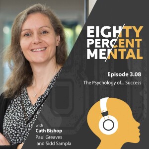 3.08 - The Psychology of... Success