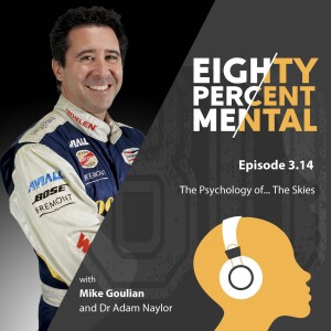 3.14 - The Psychology of... The Skies