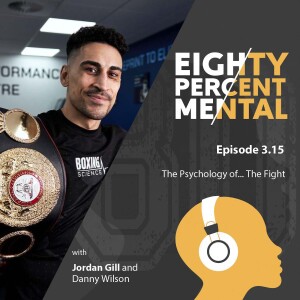 3.15 - The Psychology of... The Fight