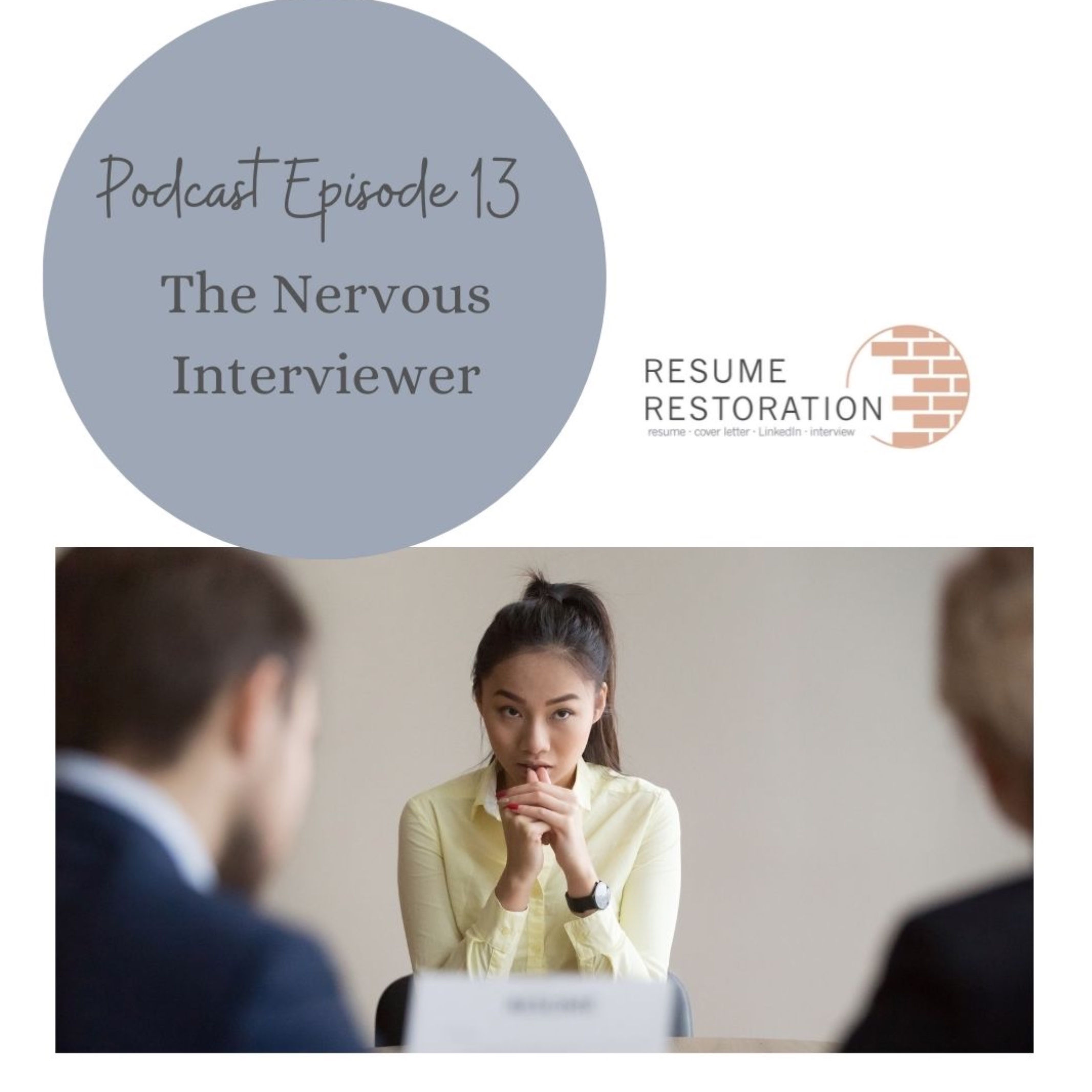 Episode 13 - The Nervous Interviewer