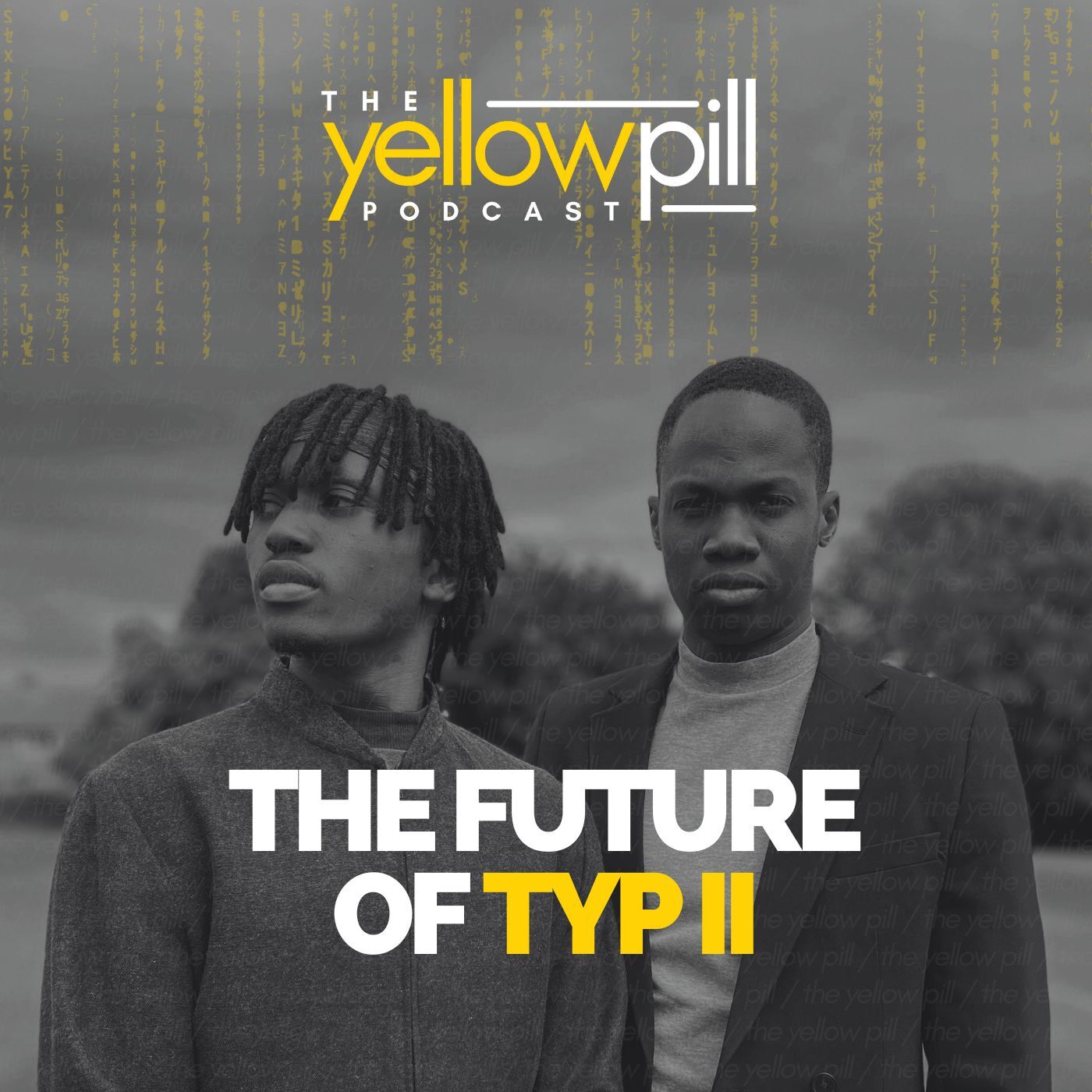 The Yellow Pill Podcast