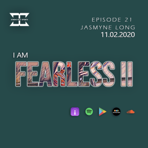 I AM Podcast - Episode 21 -Jasmyne Long