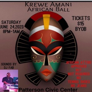 Get your tickets now for the Krewe of Amani African Ball - June 24, 2023 - Patterson Civic Cntr