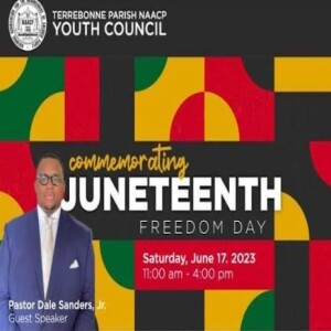 Celebrate Juneteenth Saturday, June 17th in Houma, La.