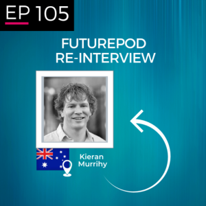 EP 105: The ReInterviews - Kieran Murrihy