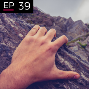 EP 39: Living in a Cliff Hanger - Jorge Camacho