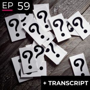 EP 59: Asking the Right Questions - Charles Brass