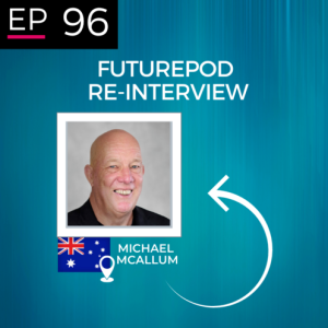 EP 96: The ReInterviews - Michael McAllum