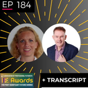 EP 184 - APF IF 2023 Awards Spotlight - Navigating Community Change & AI Enabled Foresight