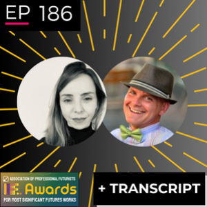 EP 186 - APF IF 2023 Awards Spotlight - Fashion Futuring & Healing Past Trauma