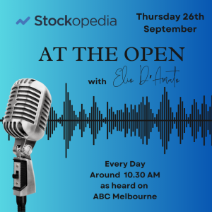 2024 Sep 26th ASX At the Open: Everything takes a breath