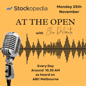 2024 Nov 25 at ASX At the Open: On this shortened trading week in the US