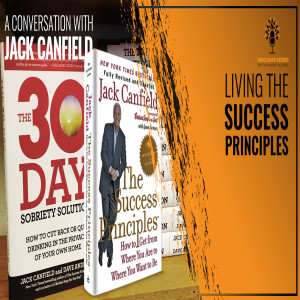 Living The Success Principles: A Conversation With Jack Canfield