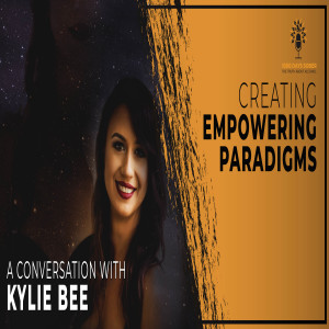 Creating Empowering Paradigms: A Conversation With Kylie Bee