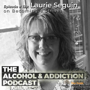 Episode #139: Laurie Seguin on Becoming a Striver