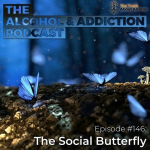 Episode #146: The Social Butterfly