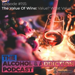 Episode #155: The Value Of Wine