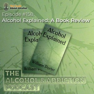 Episode #158: Book Review - Alcohol Explained