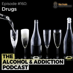Episode #160: Drugs