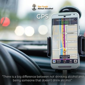 Are Your GPS Co-ordinates Set? Do You Know The Way to an Alcohol-Free Life?