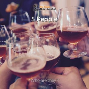 You Drink The Average Amount of Alcohol as The Five People You Spend The Most Time With