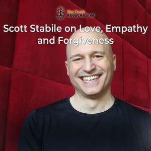 Scott Stabile on Love, Empathy and Forgiveness