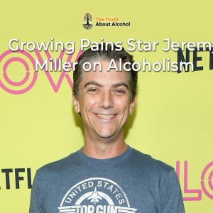 Growing Pains Star Jeremy Miller on Alcoholism