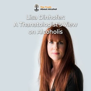 Lisa Dinhofer: A Thanatologists' View on Alcoholism