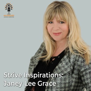 Strive Inspirations: Janey Lee Grace