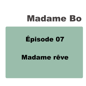 Madame rêve