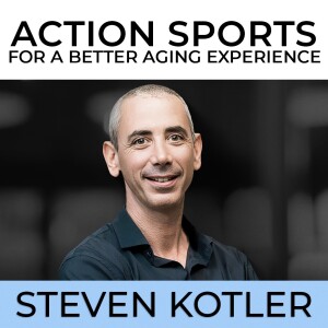 Action Sports for a Better Aging Experience