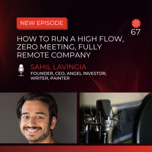 How To Run A High Flow, Zero Meeting, Fully Remote Company | Flow Research Collective Radio