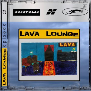 Lava Lounge: Episode 1