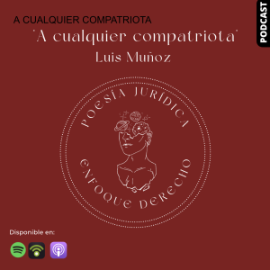 A CUALQUIER COMPATRIOTA - Luis Muñoz
