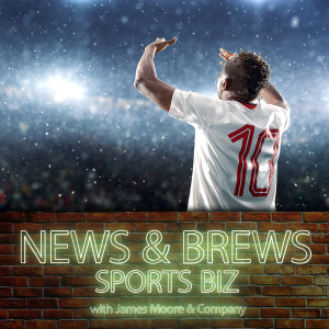 S1:E18: News & Brews Sports Biz: Name, Image & Likeness